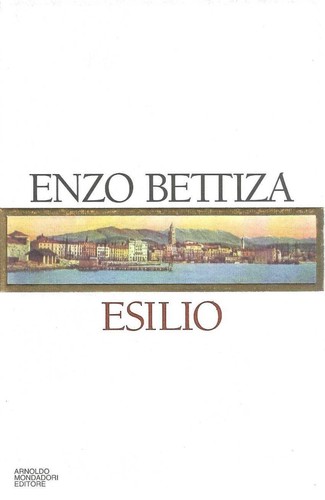 Esilio enzo bettiza - "esilio", di