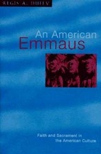 An American Emmaus: Faith &