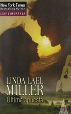 Última apuesta, Linda Lael