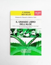 Libro Il Grande Libro dell'Aloe Alessandro Bassetti e Stefano Sala Zuccari