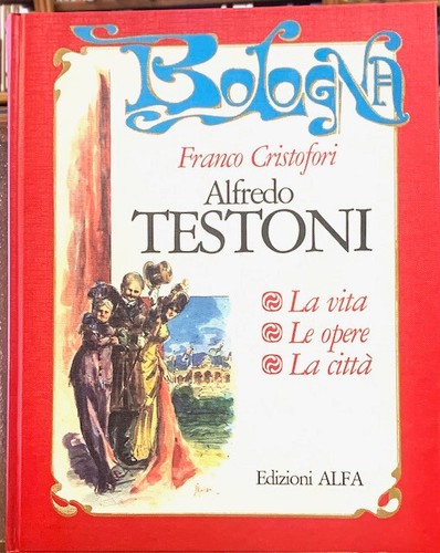 Alfredo testoni vita le - vita,,