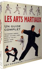 LES ARTS MARTIAUX un guide