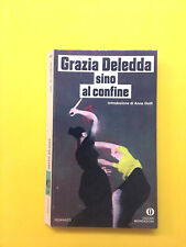 Sino al confine-di Grazia Deledda-libro Mondadori 1980