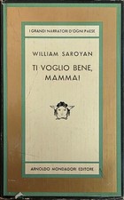 SAROYAN WILLIAM TI VOGLIO