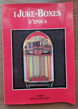 I JUKE-BOXES D' EPOCA I LIBRI