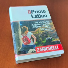 il Primo Latino - Vocabolario latino-italiano, italiano-latino - 2015 Zanichelli