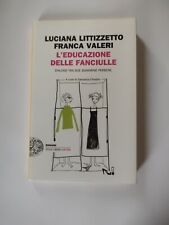 L'educazione delle fanciulle. Dialogo tra due signorine perbene - ed. Einaudi
