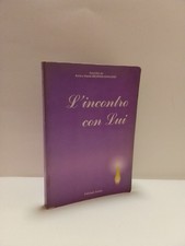 L'incontro con lui - Meurois-Givaudan, Anne; Meurois-Givauda... - Arista, 1990