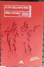 Le città della notte rossa di William Burroughs   9788879664080