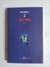 "NEW THING" Wu Ming 1 - Einaudi