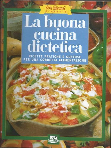 Buona cucina dietetica - la,