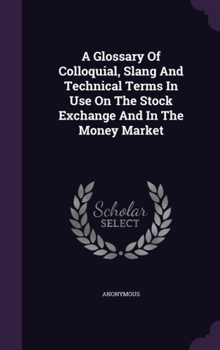 Anonymous glossary of - anonymous,