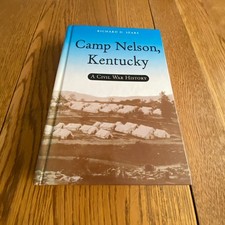 Camp Nelson, Kentucky: A Civil