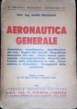 AERONAUTICA GENERALE - MARIO RIBALDONE - 1965 -BIBLIOTECA POL. UNIVERSITARIA 471