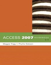 Access 2007 Guidebook, Phyllis Dobson et Maggie Trigg
