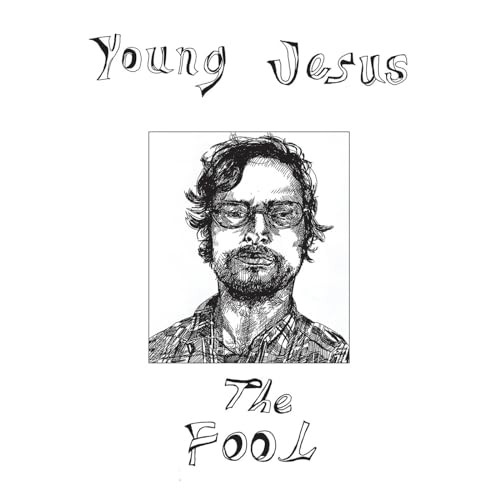 Young jesus fool - fool, opaque