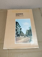 Libro Vintage Da Collezione Gorizia Agli Albori Del Ventesimo Secolo Del 1984