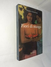 FIORI DI MANGO - ISABELLA SCHIAVONE - LASTARIA - 2020