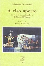 A viso aperto. La resistenza