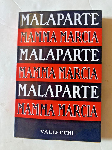 Curzio malaparte mamma - curzio, marcia