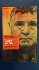 Il Capo dei Capi (vita e carriera criminale di Totò Riina) - Bolzoni, D'avanzo