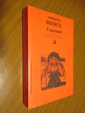 BIERCE Ambrose - I racconti - Theoria 1994 Prima edizione Guerra Fantasmi RARO