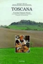 Toscana, cucina, usanze, paesi