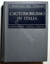 Manuale - Consociazione Turistica Italiana - L'Automobilismo in Italia - ed.1938
