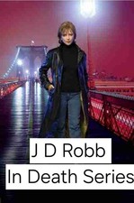 40 J D Robb "In Death" Series