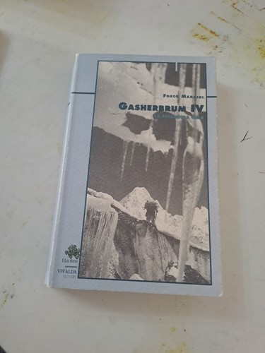 Fosco maraini gasherbrum - -, iv