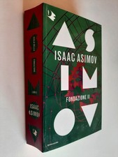 FONDAZIONE II - ISAAC ASIMOV - MONDADORI - 2022