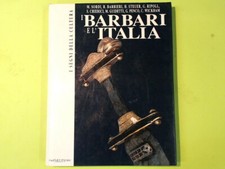 I BARBARI E L'ITALIA AA VV