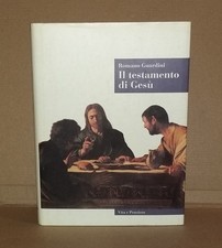 Romano Guardini - IL TESTAMENTO DI GESÙ . 2a Edizione Vita e Pensiero 1993