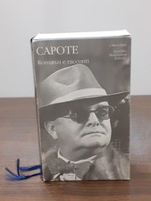 Capote romanzi racconti - romanzi, e
