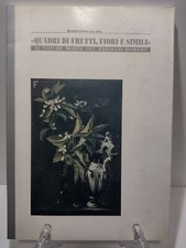 QUADRI DI FRUTTI FIORI E SIMILI 12 Nature morte del barocco romano. F.DELL'ARCO
