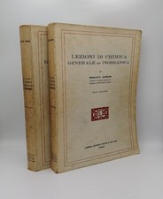 Lezioni di chimica generale ed inorganica - Giordani - Due volumi - Treves 1961