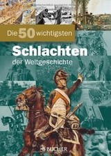 50 w.Schlachten der Weltgesch