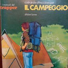 Robert Sumner Costruirsi le Attrezzature per IL Campeggio - 1979 Longanesi ( 99)