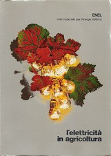 ENEL _ L'ELETTRICITà IN AGRICOLTURA _ Meccanica agraria _ allevamento _ 1972