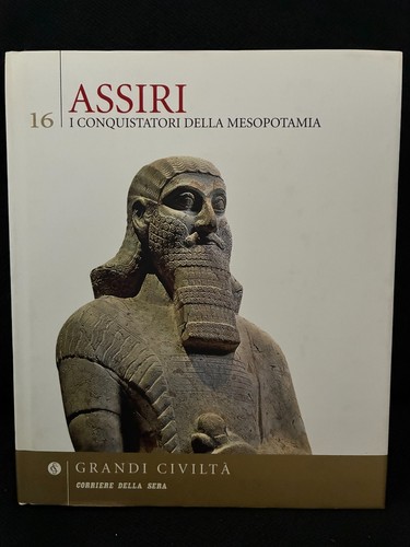 Grandi civiltà assiri - grandi, civiltà(16)-assiri-i