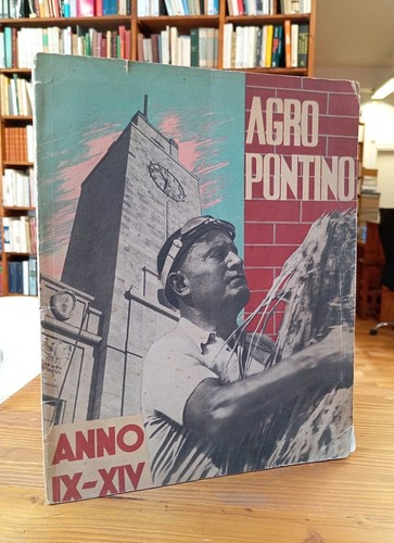 Agro pontino anno xiv ed - ix-xiv, (ed
