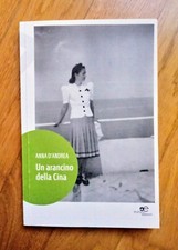 Anna D'Andrea, UN ARANCINO DELLA CINA, Europa Edizioni, 2013