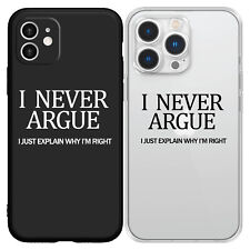 Custodia telefono divertente slogan grafica NON DISCUTO MAI per iPhone 11 12 13 14 Pro Max XR