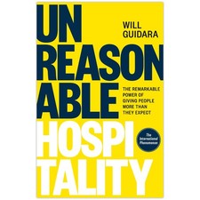 Unreasonable Hospitality: The