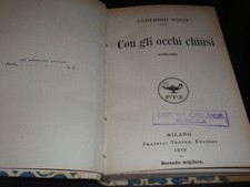 FEDERIGO TOZZI – CON GLI OCCHI CHIUSI - I EDIZIONE TREVES 1919 -SECONDO MIGLIAIO
