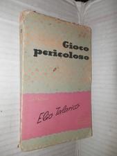 GIOCO PERICOLOSO Elio Talarico Tip Ariani 1949 La fontana libro romanzo di