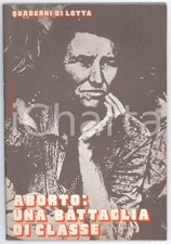 1974 AVANGUARDIA OPERAIA Aborto: una battaglia di classe *Quaderni di Lotta