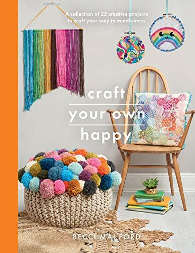 Craft your own happy a - craft,