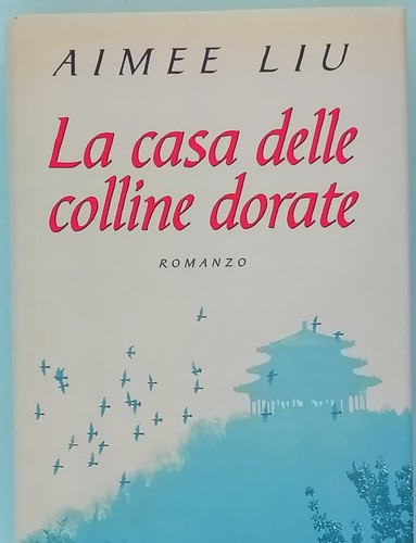 Casa delle colline dorate - la,