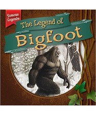 The Legend of Bigfoot [Famous